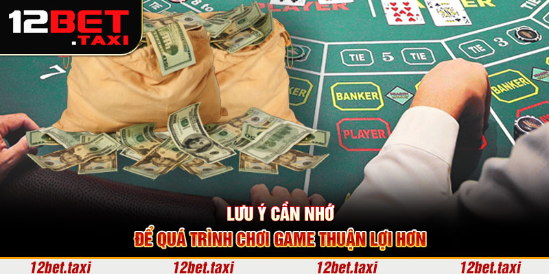 Lưu ý cần nhớ để quá trình chơi game thuận lợi hơn Lưu ý cần nhớ để quá trình chơi game thuận lợi hơn